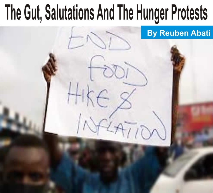 [OPINION] The Gut, Salutations And The Hunger Protests - Reuben Abati 